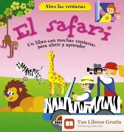 Descargar Abro Las Ventanas. El Safari