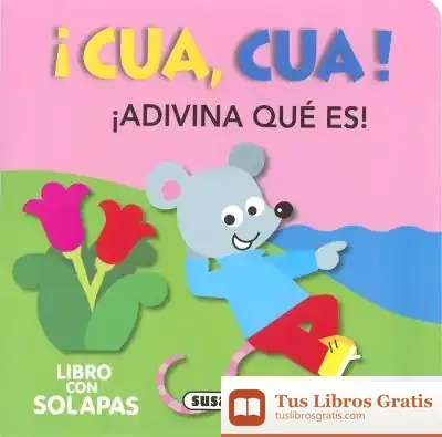 Descargar ¡Adivina Qué Es!. ¡Cua, Cua! de Jordi Busquets