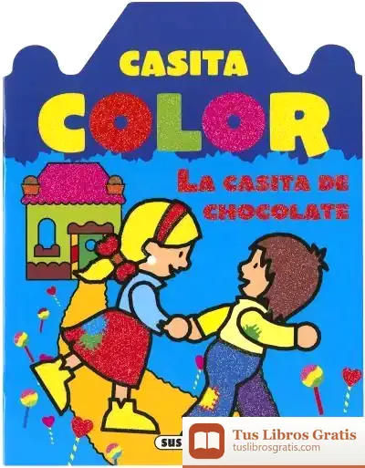 Descargar Casita Color. La Casita De Chocolate de Jordi Busquets