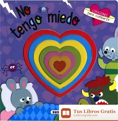Descargar Corazones Para Compartir. No Tengo Miedo