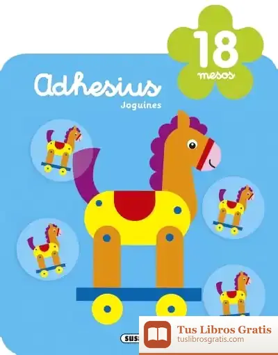 Descargar Creix Amb Adhesius. Adhesius Joquines 18 Mesos de Jordi Busquets