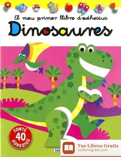 Descargar El Meu Primer Llibre D’Adhesius. Dinosaures de Jordi Busquets