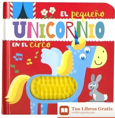 Descargar El Pequeño Unicornio En El Circo de Jordi Busquets