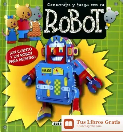 Descargar Lee, Construye Y Juega. Robot