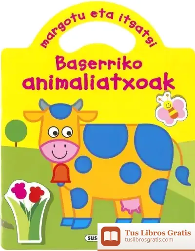 Descargar Margotu Eta Itsatsi Baserriko Animaliatxoak de Jordi Busquets