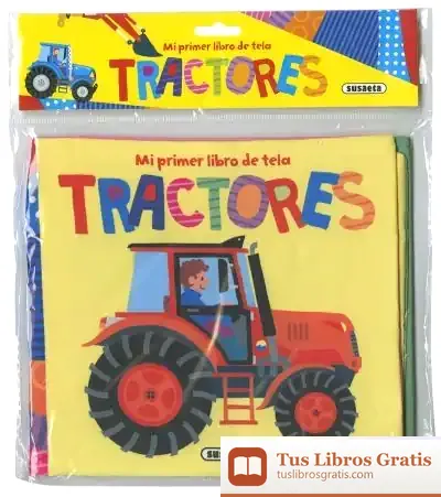 Descargar Mi Primer Libro De Tela. Tractores de Jordi Busquets