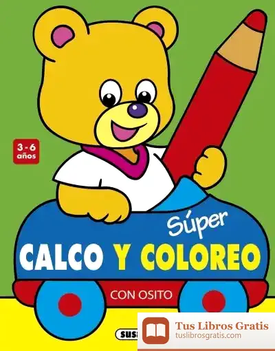 Descargar Súper Calco Y Coloreo Con Osito de Jordi Busquets