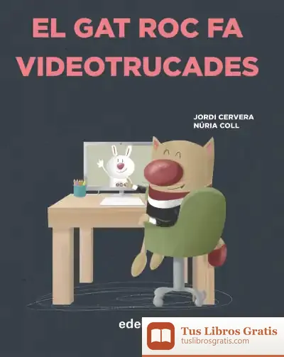 Descargar El Gat Roc Fa Videotrucades de Jordi Cervera I Nogués