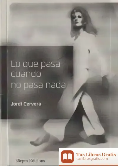 Descargar Lo Que Pasa Cuando No Pasa Nada