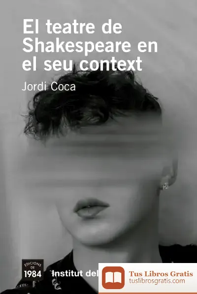 Descargar El Teatre De Shakespeare En El Seu Context de Jordi Coca