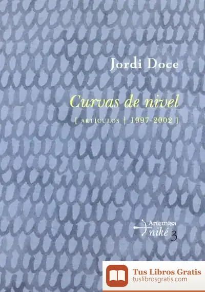Descargar Curvas De Nivel. Articulos 1997/2002 (3) de Jordi Doce