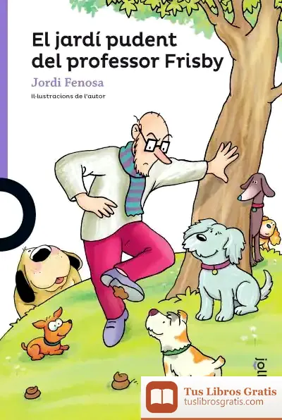 Descargar El Jardí Pudent Del Professor Frisby