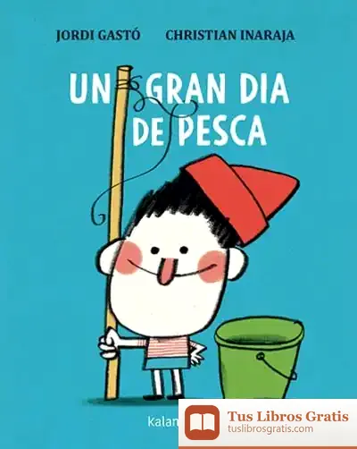 Descargar Un Gran Dia De Pesca de Jordi Gastó
