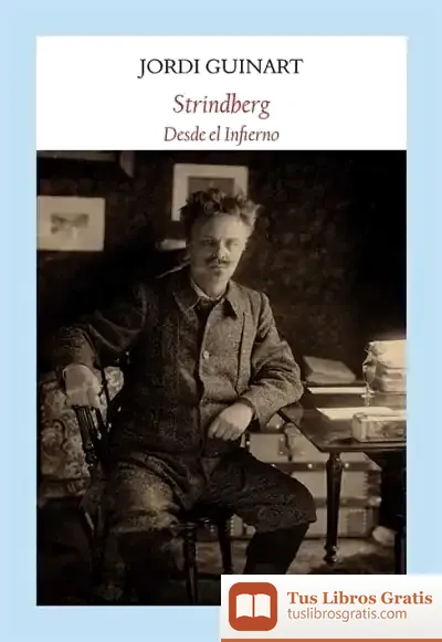 Descargar Strindberg. Desde El Infierno