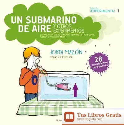 Descargar Un Submarino De Aire Y Otros Experimentos de Jordi Mazón Bueso