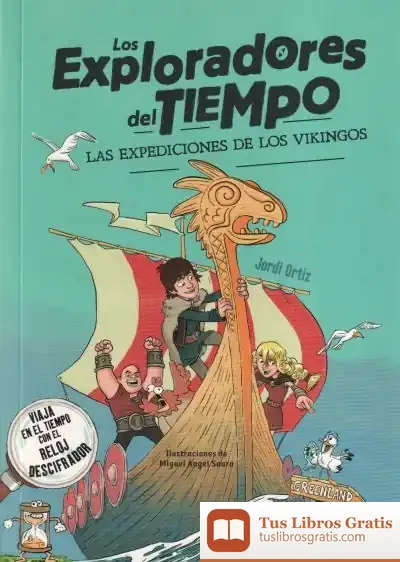 Descargar Los Exploradores Del Tiempo 2: Las Expediciones De Los Vikingos