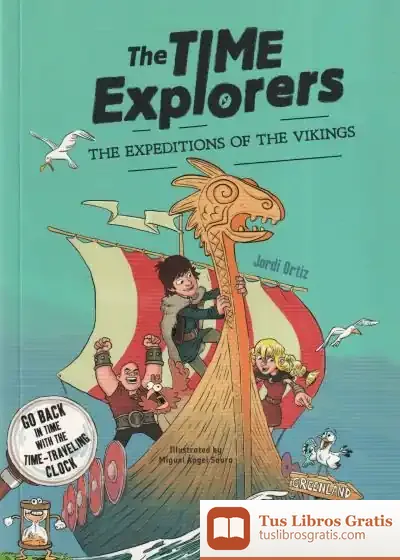 Descargar The Expeditions Of The Vikings : ¡Viaja Por El Tiempo Con El Reloj Descifrador Y Descubre Los Vikingos!