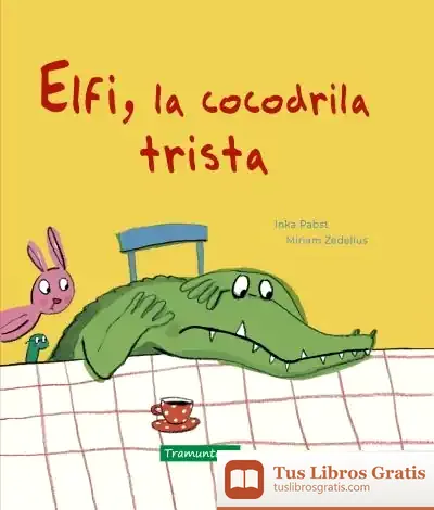 Descargar Elfi, La Cocodrila Trista de Jordi Pujol