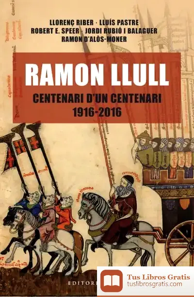 Descargar Ramon Llull. Centenari D'Un Centenari (1916-2016)