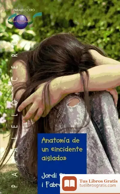 Descargar Anatomía De Un  "" Incidente Aislado ""