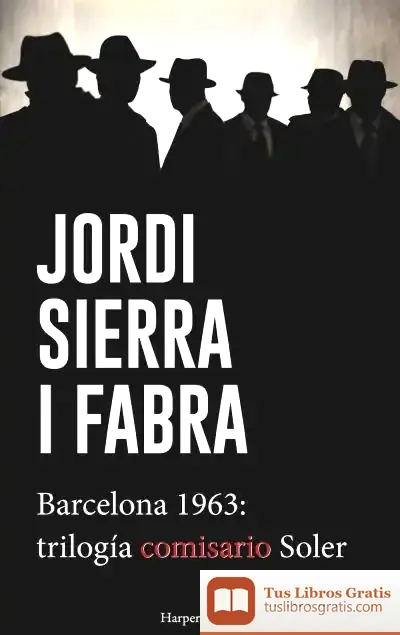 Descargar Barcelona 1963: Trilogía Del Comisario Soler