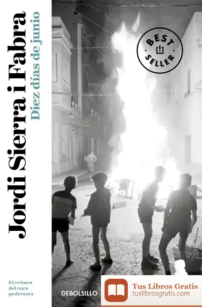 Descargar Diez Días De Junio (Inspector Mascarell 9) de Jordi Sierra I Fabra