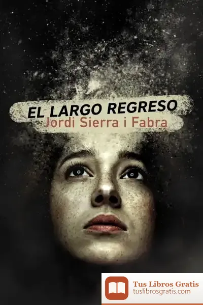 Descargar El Largo Regreso