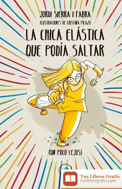 Descargar La Chica Elástica Que Podía Saltar (Un Poco Lejos)