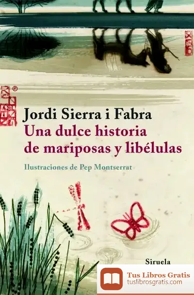 Descargar Una Dulce Historia De Mariposas Y Libélulas de Diego Gracia