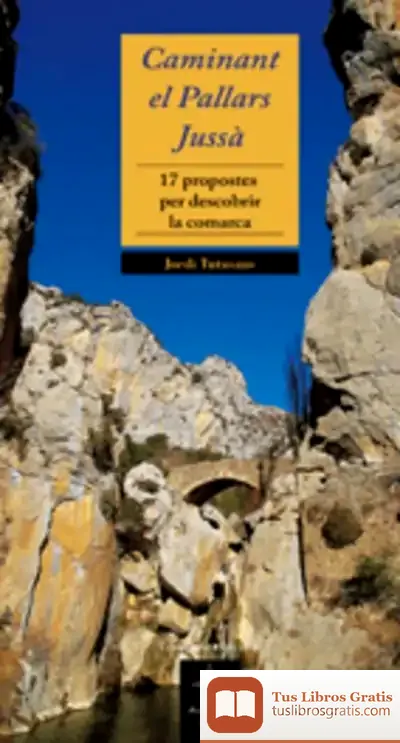 Descargar Caminant El Pallars Jussà de Daniel Romaní I Cornet