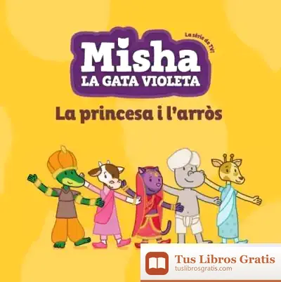 Descargar Misha La Gata Violeta 4. La Princesa I L'Arròs
