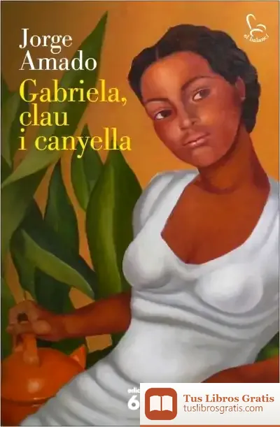 Descargar Gabriela, Clau I Canyella de Jorge Amado
