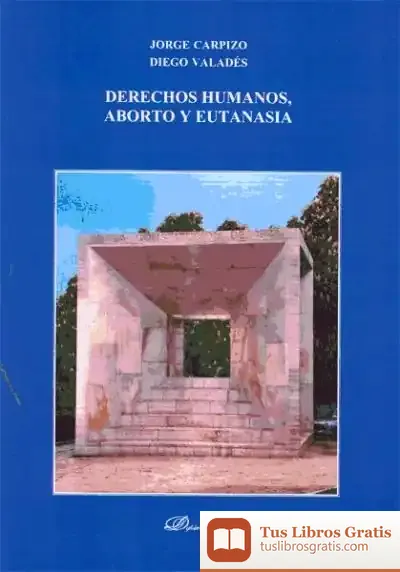 Descargar Derechos Humanos, Aborto Y Eutanasia de Erik Foss