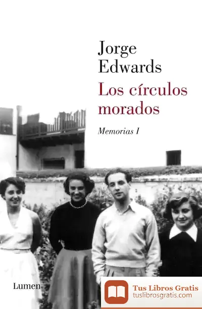 Descargar Los Círculos Morados de Jorge Edwards