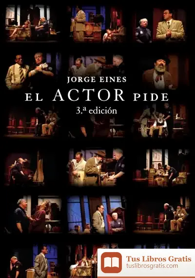 Descargar El Actor Pide de Jorge Eines