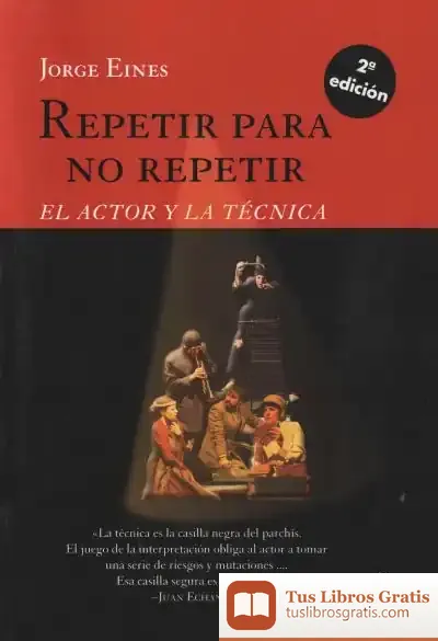Descargar Repetir Para No Repetir (Ne) . El Actor Y La Técnica de Jorge Eines