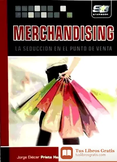 Descargar Merchandising. La Seducción En El Punto De Venta