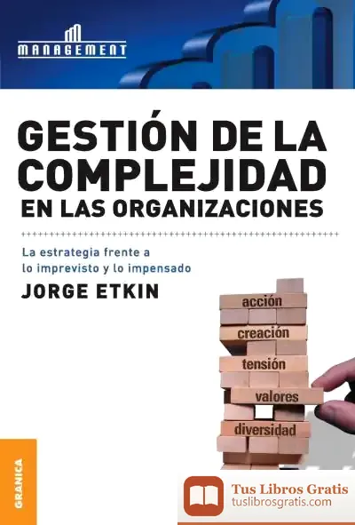 Descargar Gestion De La Complejidad En Las Organizaciones
