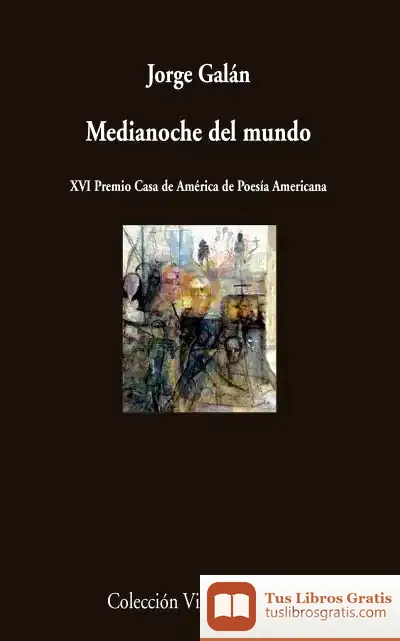 Descargar Medianoche Del Mundo de Jorge Galán