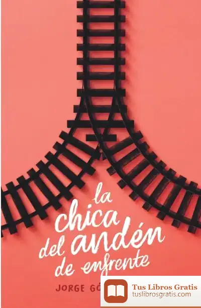 Descargar La Chica Del Andén De Enfrente