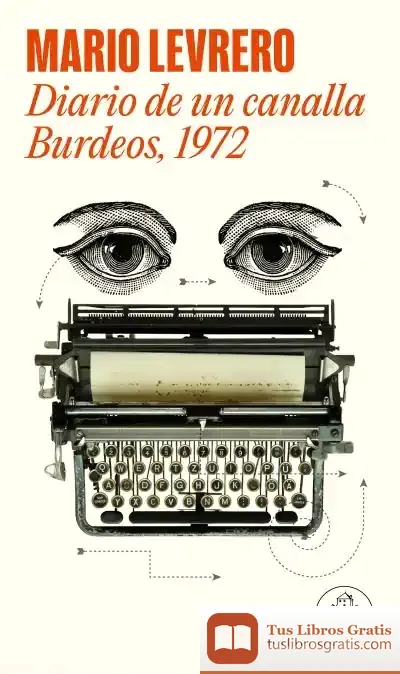 Descargar Diario De Un Canalla. Burdeos, 1972