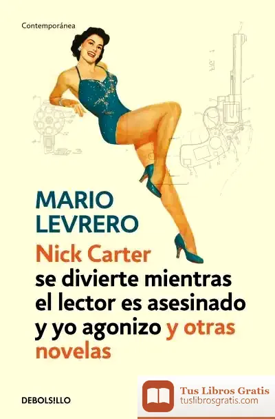 Descargar Nick Carter (Se Divierte Mientras El Lector Es Asesinado de Jorge Mario Varlotta Levrero