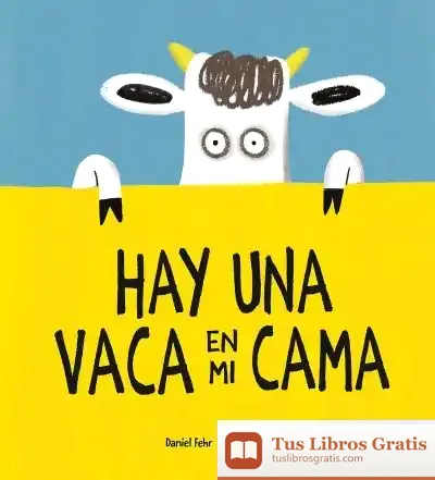 Descargar Hay Una Vaca En Mi Cama