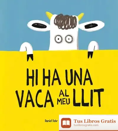 Descargar Hi Ha Una Vaca Al Meu Llit