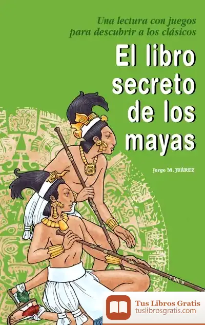 Descargar El Libro Secreto De Los Mayas