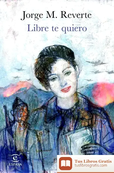 Descargar Libre Te Quiero de Jorge Martínez Reverte