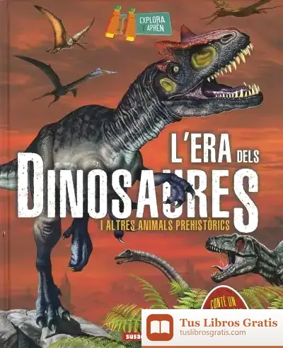Descargar Explora I Aprèn. L´Era Dels Dinosaures