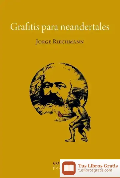 Descargar Grafitis Para Neandertales de Jorge Riechmann