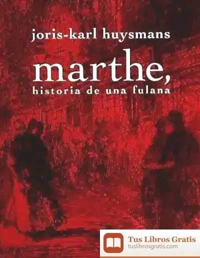 Descargar Marthe, Historia De Una Fulana