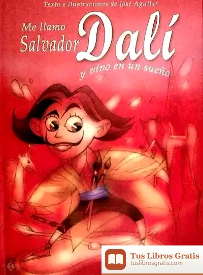 Descargar Me Llamo Salvador Dalí Y Vivo En Un Sueño